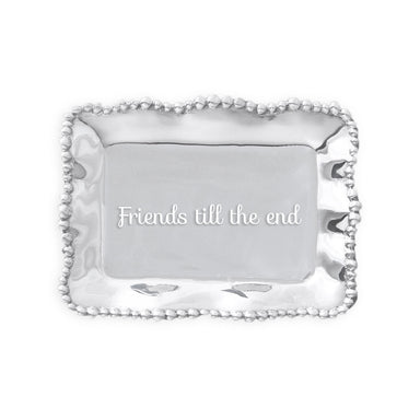 Organic Pearl Rectangular Engraved Tray - Friends till the end by Beatriz Ball