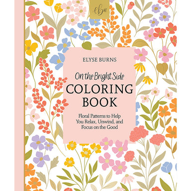 On the Bright Side Coloring Book: Floral Patterns