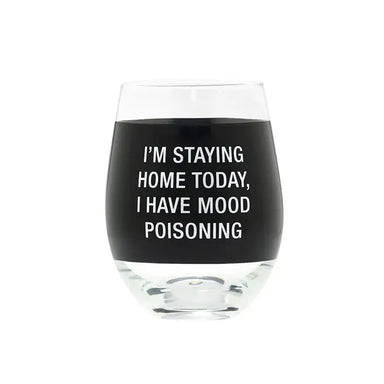 Staying Home Wine Glass