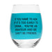 You're an Amateur Wine Glass